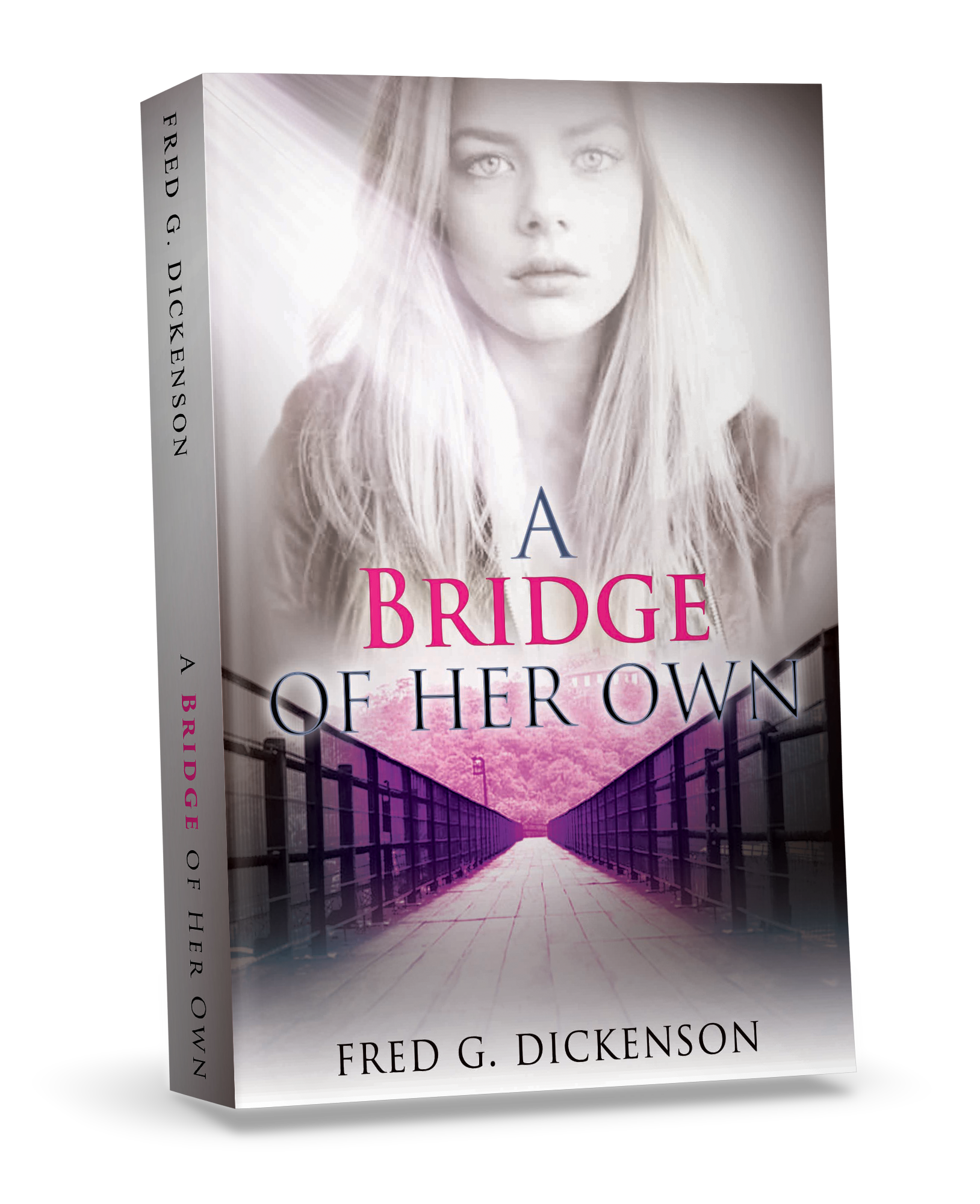 A Bridge of Her Own by Fred G. Dickenson. 