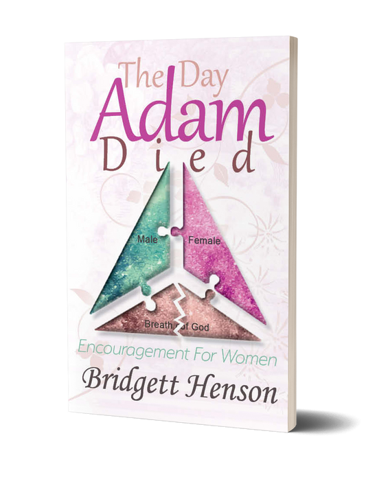 The Day Adam Died; Encouragement for Women
