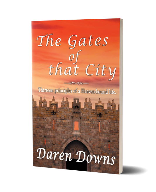 The Gates of that City by Daren Downs