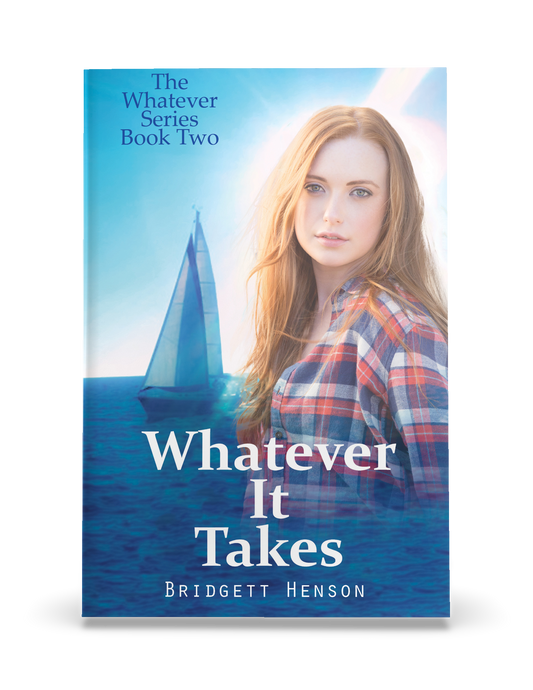 Whatever It Takes by Bridgett Henson Book 2 of The Whatever Series
