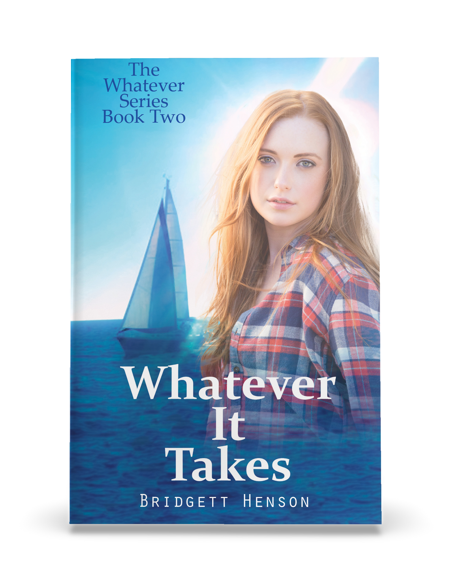 Whatever It Takes by Bridgett Henson Book 2 of The Whatever Series